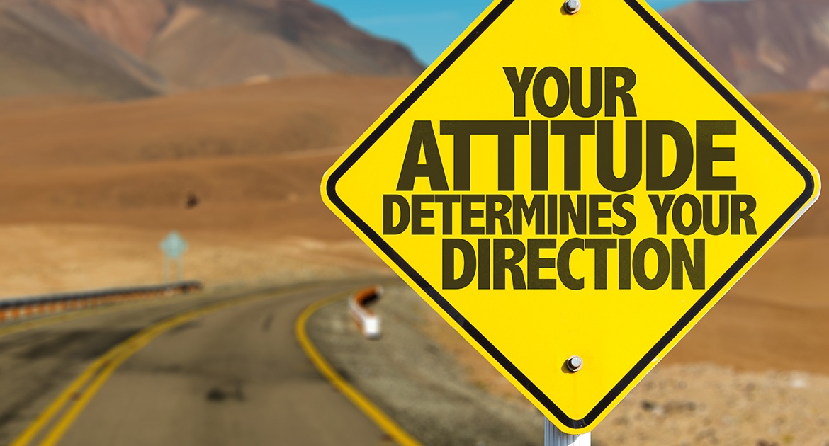 What Having a Good Attitude Does for Us